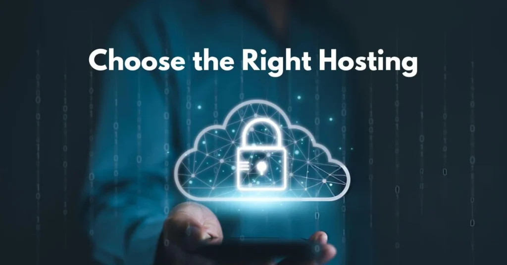 Choose the Right Hosting