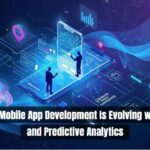 How Mobile App Development Is Evolving with AI and Predictive Analytics